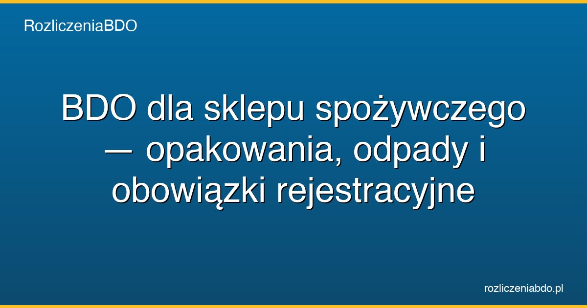 bdo dla sklepu spozywczego featured
