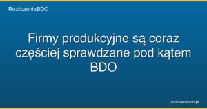 kontrola bdo firmy produkcyjne featured