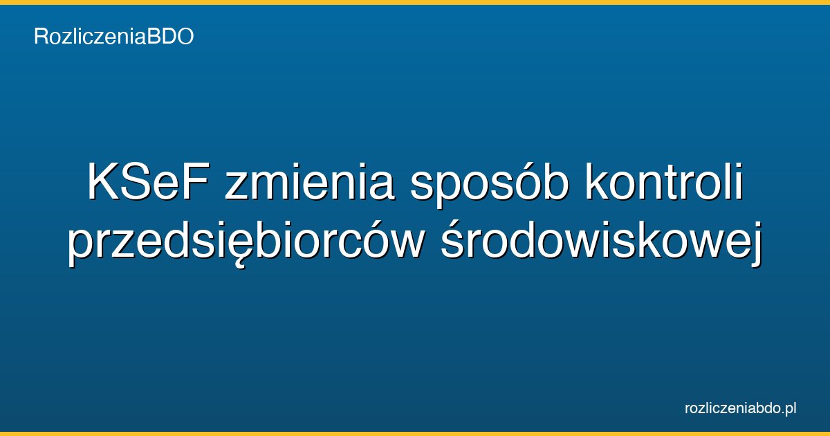 ksef kontrola srodowiskowa faktury featured