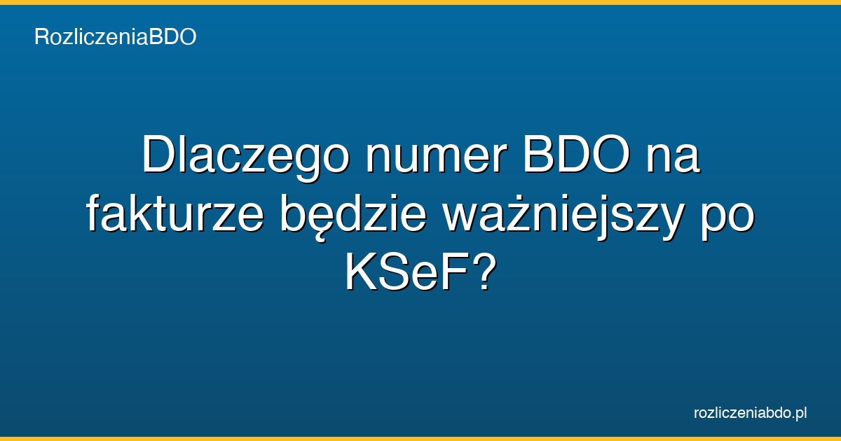 numer bdo na fakturze ksef featured