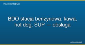 obsluga bdo dla gastronomii na stacji featured