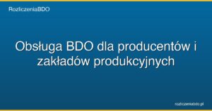 obsluga bdo dla producentow featured