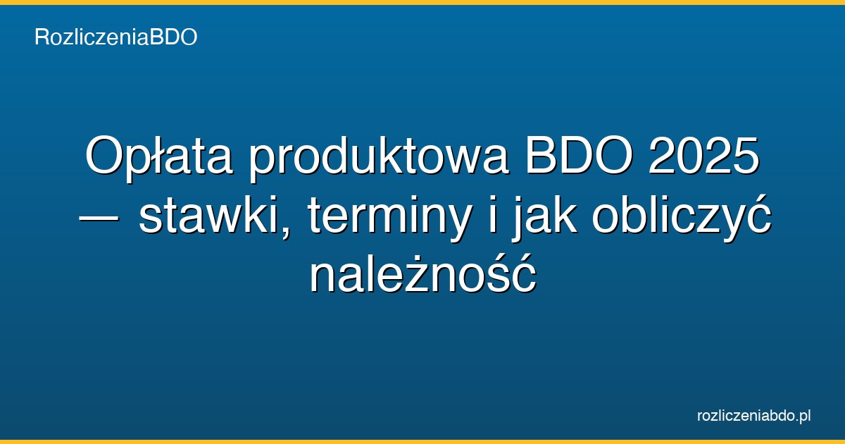 oplata produktowa bdo 2025 featured