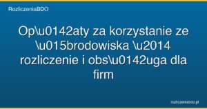 oplaty srodowiskowe featured