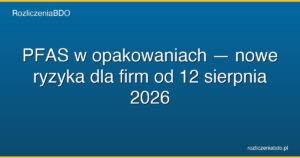 pfas opakowania ryzyka 2026 featured