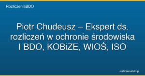 piotr chudeusz ekspert bdo kobize iso featured