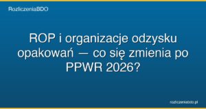 rop organizacje odzysku ppwr featured