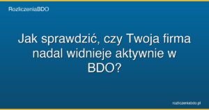 sprawdzenie aktywny wpis bdo firma featured