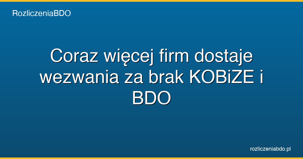 wezwania bdo kobize brak rejestracji featured