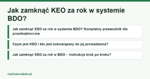 Karta artykułu: Jak zamknąć KEO za rok w systemie BDO?