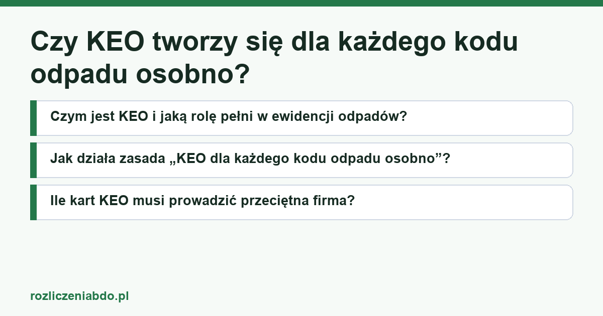 Karta artykułu: Czy KEO tworzy się dla każdego kodu odpadu osobno?