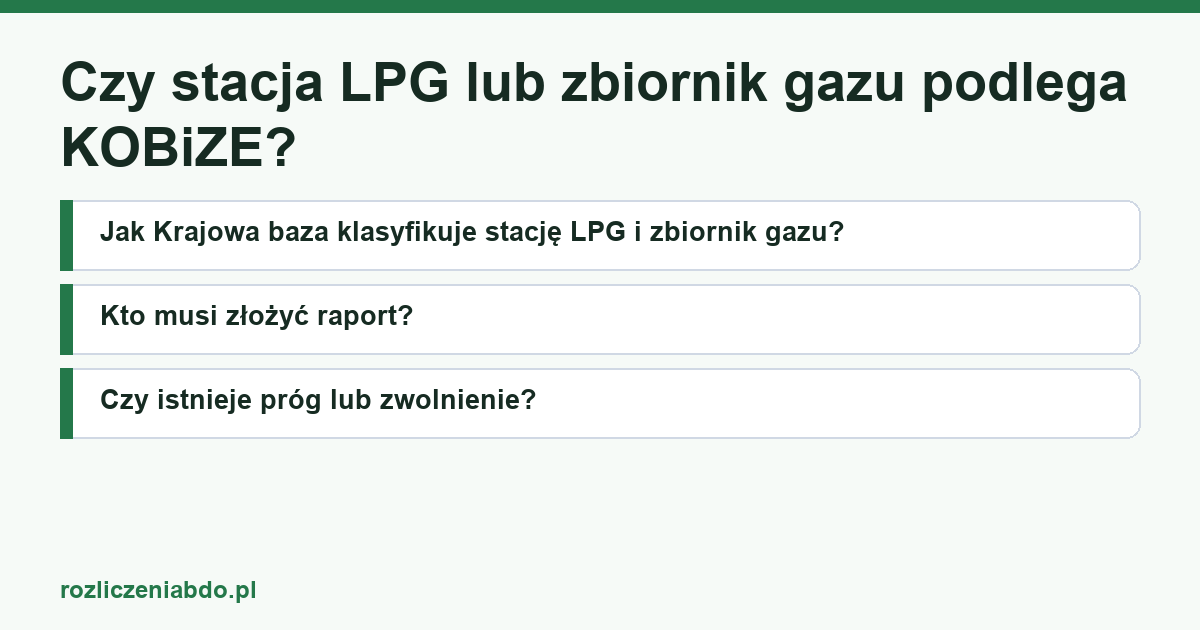 Karta artykułu: Czy stacja LPG lub zbiornik gazu podlega KOBiZE?