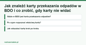 Karta artykułu: Jak znaleźć karty przekazania odpadów w BDO i co zrobić, gdy karty nie widać