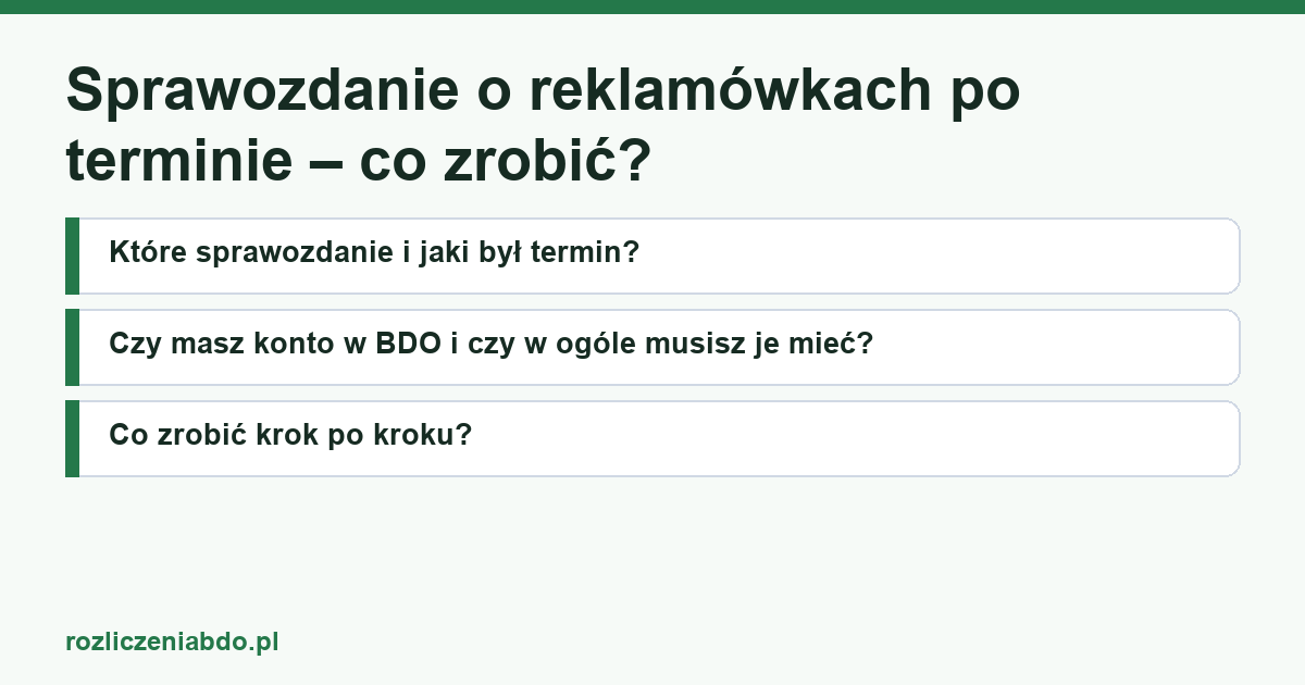 Karta artykułu: Sprawozdanie o reklamówkach po terminie – co zrobić?