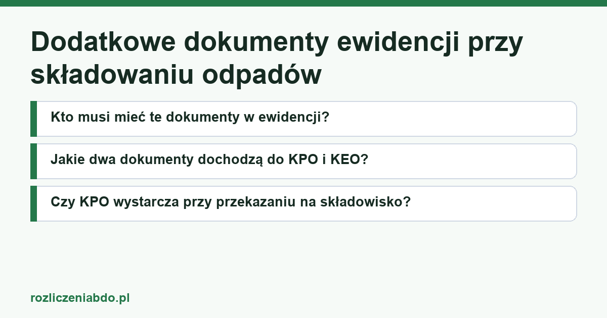 Karta artykułu: Dodatkowe dokumenty ewidencji przy składowaniu odpadów