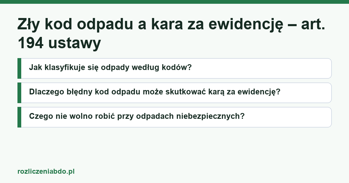Karta artykułu: Zły kod odpadu a kara za ewidencję – art. 194 ustawy