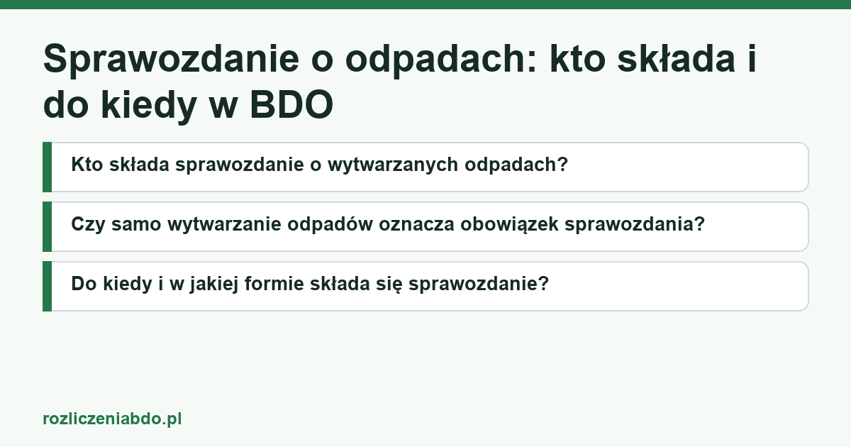 Karta artykułu: Sprawozdanie o odpadach: kto składa i do kiedy w BDO