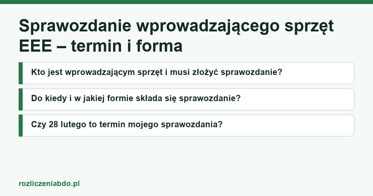 Karta artykułu: Sprawozdanie wprowadzającego sprzęt EEE – termin i forma
