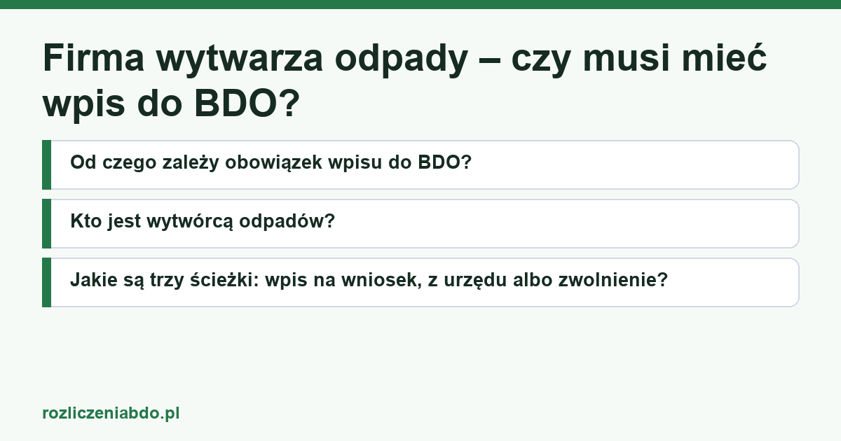 Karta artykułu: Firma wytwarza odpady – czy musi mieć wpis do BDO?