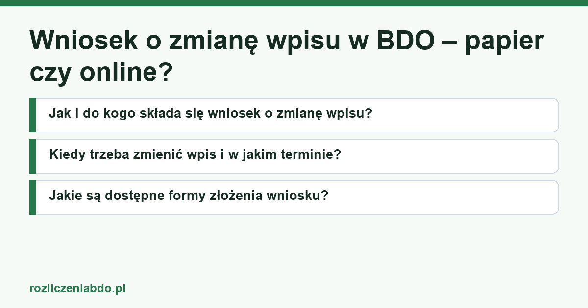 Karta artykułu: Wniosek o zmianę wpisu w BDO – papier czy online?