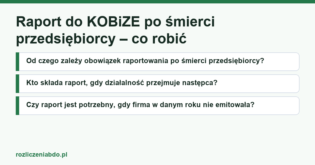 Karta artykułu: Raport do KOBiZE po śmierci przedsiębiorcy – co robić
